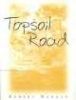 Topsoil Road (Paperback) - Robert Morgan Photo