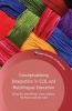 Conceptualising Integration in CLIL and Multilingual Education (Hardcover) - Tarja Nikula Photo