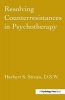 Resolving Counterresistances in Psychotherapy (Hardcover) - Herbert S Strean Photo