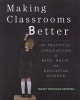 Making Classrooms Better - 50 Practical Applications of Mind, Brain, and Education Science (Paperback) - Tracey Tokuhama Espinosa Photo