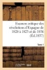 Examen Critique Des Revolutions D'Espagne de 1820 a 1823 Et de 1836 (Ed.1837) Tome 1 (French, Paperback) - Sans Auteur Photo