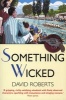 Something Wicked (Paperback) - David Roberts Photo