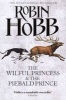 The Wilful Princess and the Piebald Prince (Hardcover) - Robin Hobb Photo