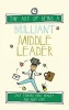 The Art of Being a Brilliant Middle Leader (Paperback) - Andy Cope Photo