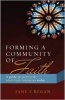 Forming a Community of Faith (Paperback) - J Regan Photo