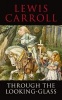 Through the Looking Glass (Paperback) - Lewis Carroll Photo