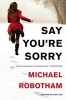 Say You're Sorry (Paperback) - Michael Robotham Photo