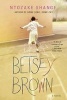 Betsey Brown (Paperback) - Ntozake Shange Photo