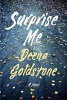 Surprise Me (Hardcover) - Deena Goldstone Photo