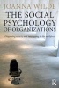 The Social Psychology of Organizations - Diagnosing Toxicity and Intervening in the Workplace (Paperback) - Joanna Wilde Photo