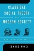 Classical Social Theory and Modern Society - Marx, Durkheim, Weber (Paperback) - Edward Royce Photo