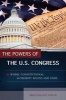 The Powers of the U.S. Congress - Where Constitutional Authority Begins and Ends (Hardcover) - Brien Hallett Photo