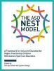 The ASD Nest Model - A Framework for Inclusive Education for Higher Functioning Children with Autism Spectrum Disorders (Paperback) - Shirley Cohen Photo