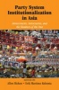 Party System Institutionalization in Asia - Democracies, Autocracies, and the Shadows of the Past (Paperback) - Allen Hicken Photo