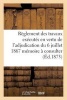 Reglement Des Travaux Executes En Vertu de L'Adjudication Du 6 Juillet 1867 Memoire a Consulter (French, Paperback) -  Photo