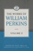 The Works of , Volume 2 (Hardcover) - William Perkins Photo