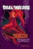 Dragon Cowboy (Hardcover) - Michael S Dahl Photo