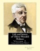 Life and Letters of Oliver Wendell Holmes. by - John T. Morse (1840-1937) Was an American Historian and Biographer.: Volume 2.( Illustrated).Oliver Wendell Holmes Sr. (August 29, 1809 - October 7, 1894) Was an American Polymath Based in Boston. a Member o Photo