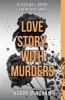 Love Story, with Murders (Paperback) - Harry Bingham Photo