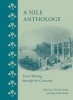 A Nile Anthology - Travel Writing Throughthe Centuries (Hardcover) - Deborah Manley Photo