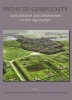 Paths to Complexity - Centralisation and Urbanisation in Iron Age Europe (Hardcover) - Manuel Fernandez Gotz Photo