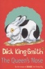 The Queen's Nose (Paperback, New Ed) - Dick King Smith Photo