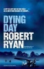 Dying Day (Paperback) - Robert Ryan Photo