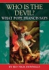 Who is the Devil? - What Pope Francis Says (Paperback, New edition) - Nick Donnelly Photo