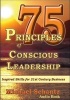 75 Principles of Conscious Leadership - Inspired Skills for 21st Century Business (CD) - Michael Schantz Photo