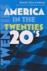 America in the Twenties (Paperback) - Ronald Allen Goldberg Photo