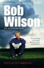  - Behind the Network - My Autobiography (Paperback, New ed) - Bob Wilson Photo