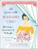 At Home with Madame Chic - Becoming a Connoisseur of Daily Life (Hardcover) - Jennifer L Scott Photo