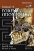 Manual of Forensic Odontology (Hardcover, 5th Revised edition) - David R Senn Photo