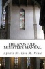 The Apostolic Minister's Manual - A to Z Guide for Ministers (Paperback) - Rose M White Photo