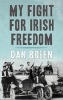 My Fight for Irish Freedom (Paperback, New edition) - Dan Breen Photo