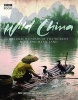 Wild China - The Hidden Wonders of the World's Most Enigmatic Land (Paperback) -  Photo