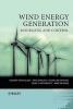 Wind Energy Generation - Modelling and Control (Hardcover) - Olimpo Anaya Lara Photo