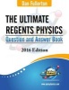 The Ultimate Regents Physics Question and Answer Book - 2016 Edition (Paperback) - Dan Fullerton Photo