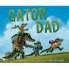 Gator Dad (Hardcover) - Brian Lies Photo