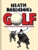 Heath Robinson's Golf - Classic Cartoons and Ingenious Contraptions (Hardcover, 2nd Revised edition) - WHeath Robinson Photo