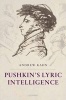 Pushkin's Lyric Intelligence (Paperback) - Andrew Kahn Photo