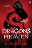 The Dragons of Heaven (Paperback) - Alyc Helms Photo