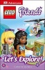 DK Adventures: Lego Friends: Let's Explore! (Paperback) - Dk Publishing Photo