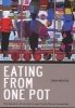 Eating from One Pot - The Dynamics of Survival in Poor South African Households (Paperback) - Sarah Mosoetsa Photo