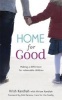 Home for Good - Making a Difference for Vulnerable Children (Paperback) - Krish Kandiah Photo