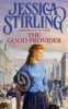 The Good Provider (Paperback, New Ed) - Jessica Stirling Photo