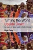 Turning the World Upside Down - The Search for Global Health in the 21st Century (Paperback) - Arthur H Crisp Photo