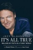 It's All True - Walking by Faith in a Funky World (Hardcover) - Jeff Slaughter Photo