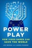 Power Play - How Video Games Can Save the World (Hardcover) - Asi Burak Photo