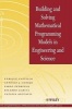 Building and Solving Mathematical Programming Models in Engineering and Science (Hardcover) - Enrique Castillo Photo